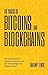 The Basics of Bitcoins and Blockchains: An Introduction to Cryptocurrencies and the Technology that Powers Them