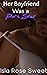 Her Boyfriend Was a Porn Star by Isla Rose Sweet
