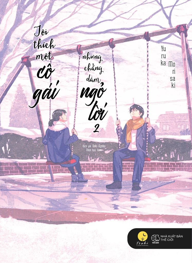 Tôi Thích Một Cô Gái Nhưng Chẳng Dám Ngỏ Lời - Tập 2