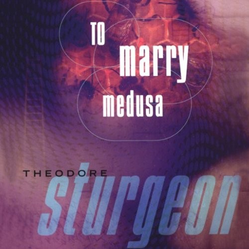 To Marry Medusa