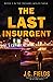 The Last Insurgent (The Michael Wolfe Saga)