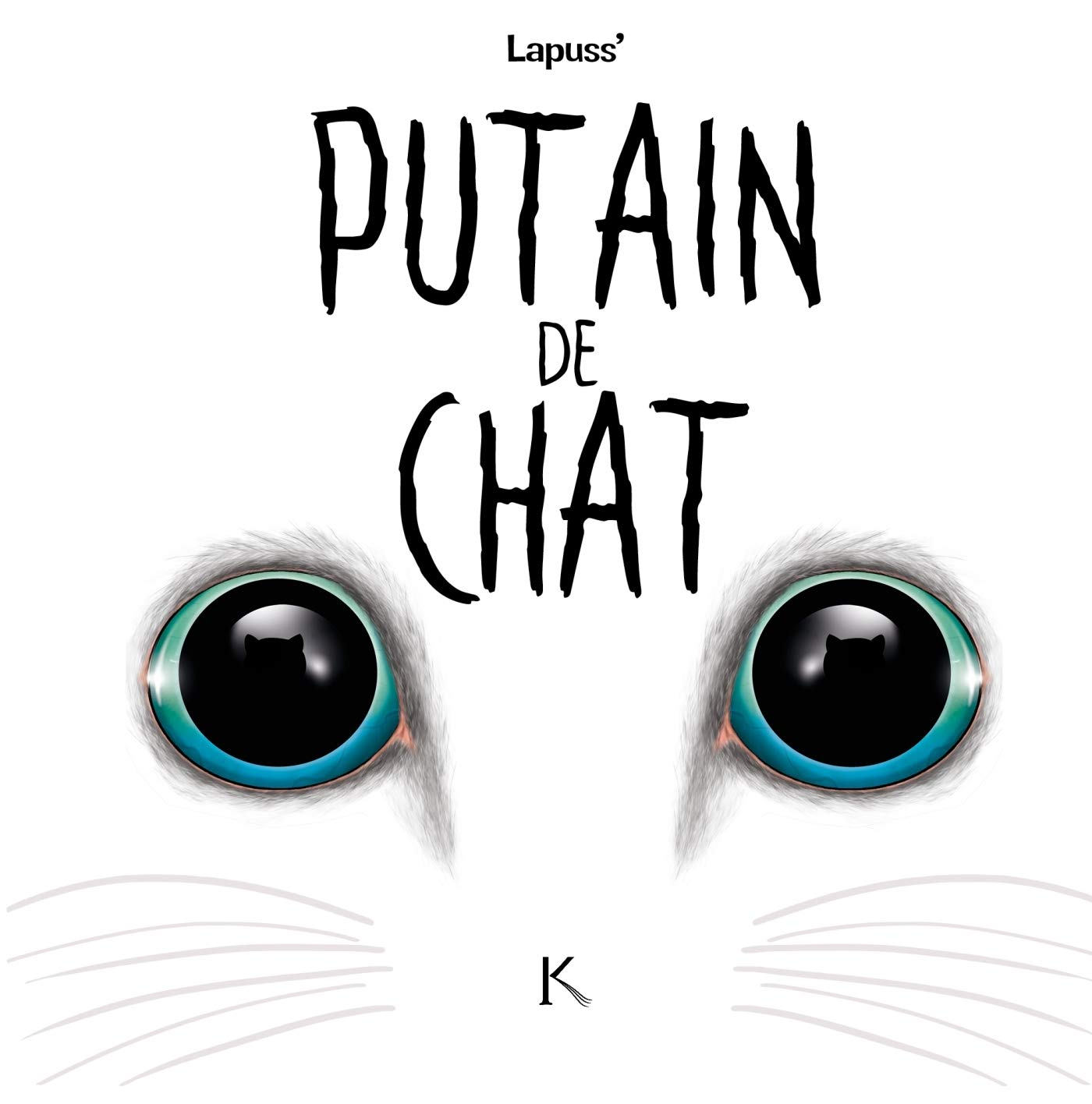 Putain de chat T03 (Hardcover)