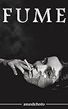 Fume by Amanda Bento Fume by Amanda Bento