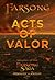 Acts of Valor (Farsong Saga, #1)