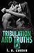 Tribulation and Truths (Chastity Falls, #3)