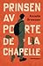 Prinsen av Porte de la Chapelle