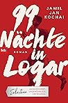 99 Nächte in Logar by Jamil Jan Kochai