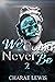 We Could Never Be 2 by Charae Lewis