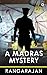 A Madras Mystery