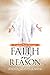Faith and Reason: Disturbing Christian Doctrines