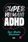 Supervoimani ADHD by Sari-Marika Durchman