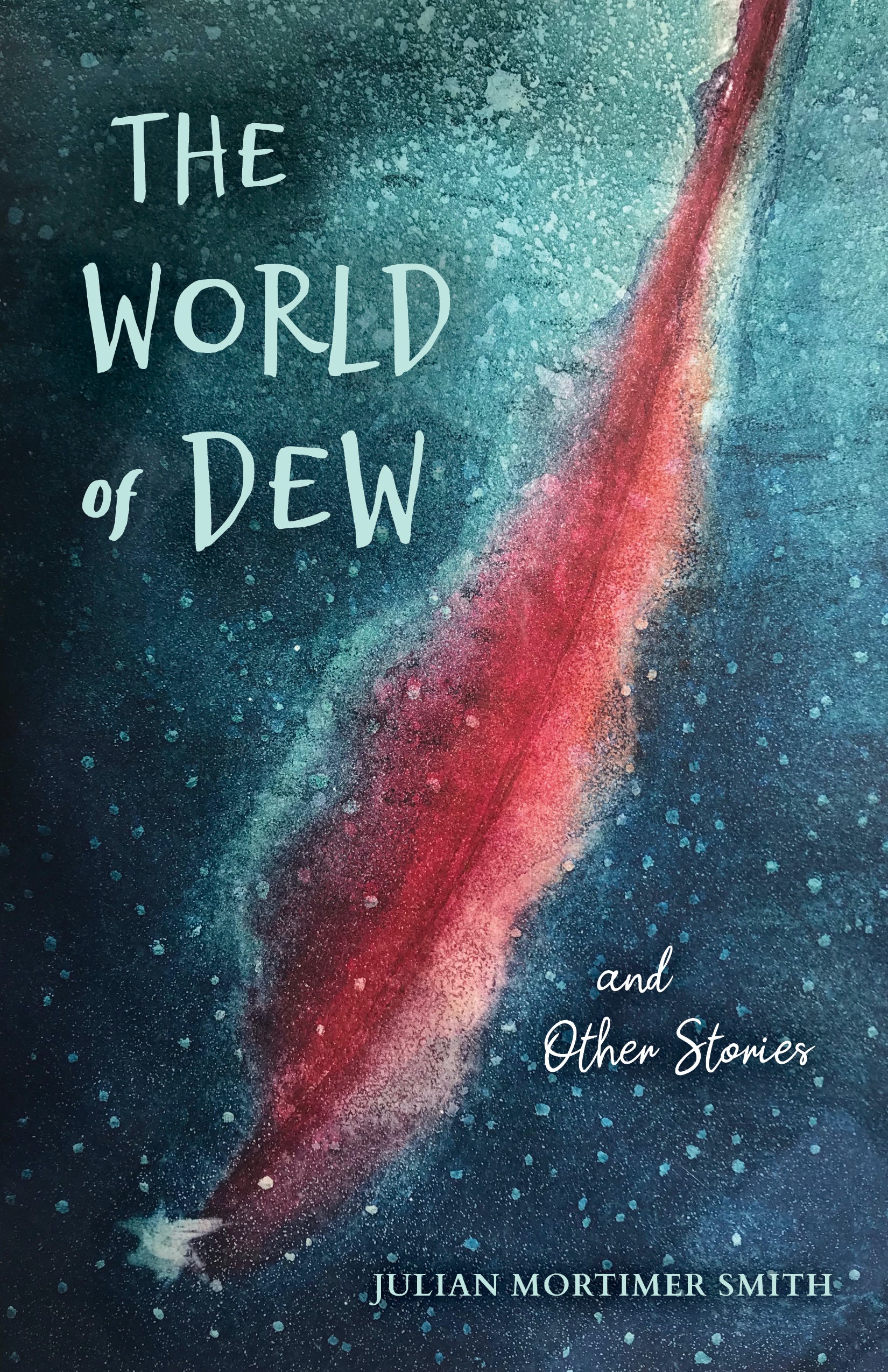 The World of Dew and Other Stories (Kindle Edition)