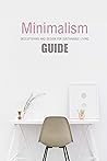 Minimalism Guide: Decluttering and Design for Sustainable Living: Decluttering Your Home