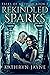 Rekindled Sparks (Tales Of ...