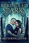 Rekindled Sparks (Tales Of Mython Book 3) Rekindled Sparks (Tales Of Mython Book 3)