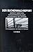 Der Buchenwald- Report. Bericht über das Konzentrationslager ... by David A. Hackett