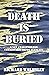 DEATH IS BURIED: A new chal...