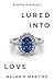 Lured into Love by Melanie Martins