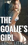 The Goalie's Girl by Lena Little