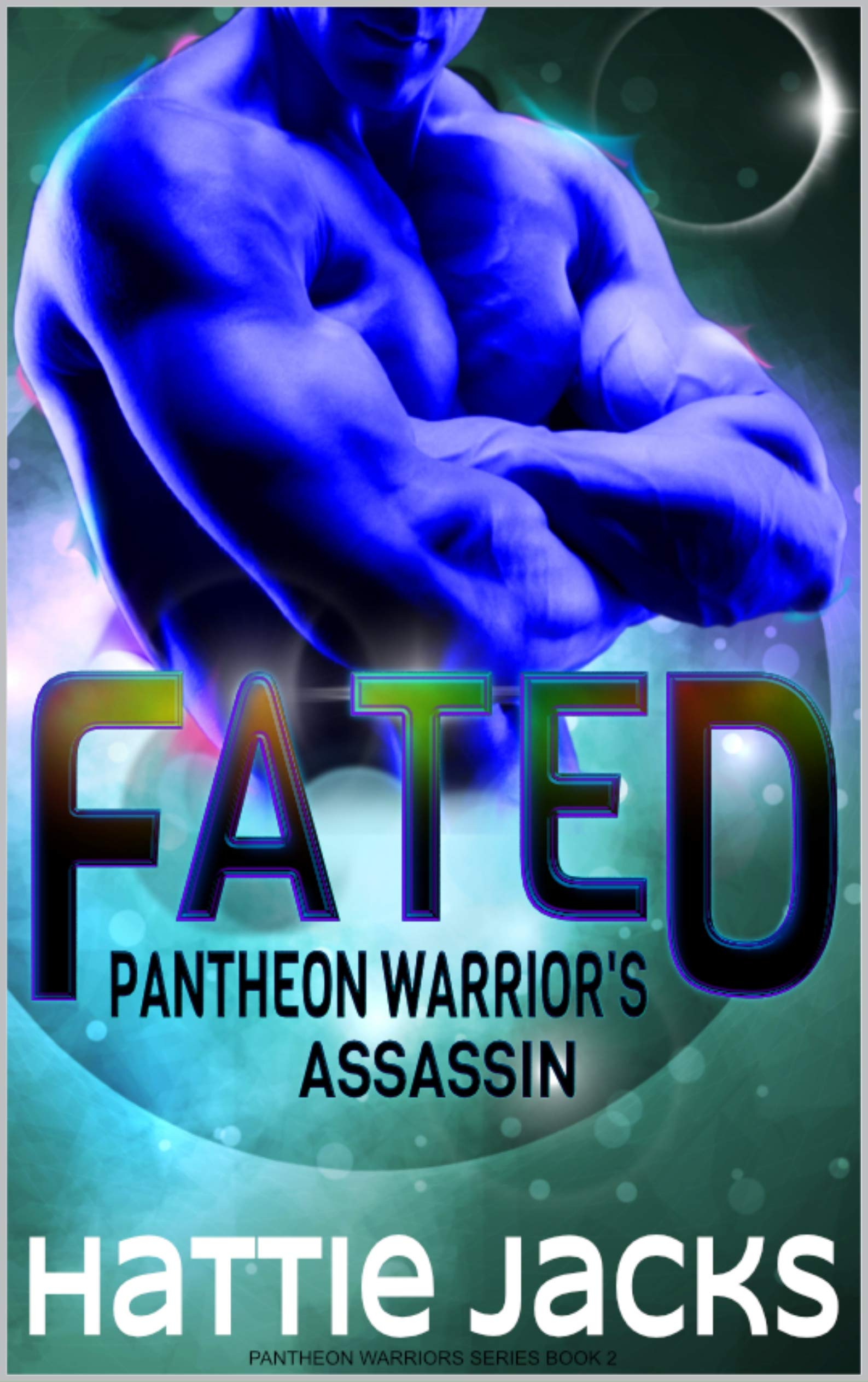 Fated: Pantheon Warrior's Assassin (Pantheon Warriors #2)