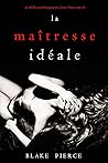 La maîtresse idéale