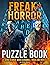 Freak Of Horror Puzzle Book...