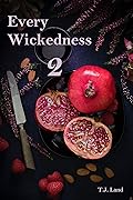 Every Wickedness 2
