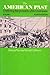 The American Past: Conflicting Interpretations of Great Issues- Volume I (Fourth Edition)