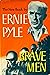 Brave Men by Ernie Pyle Brave Men by Ernie Pyle