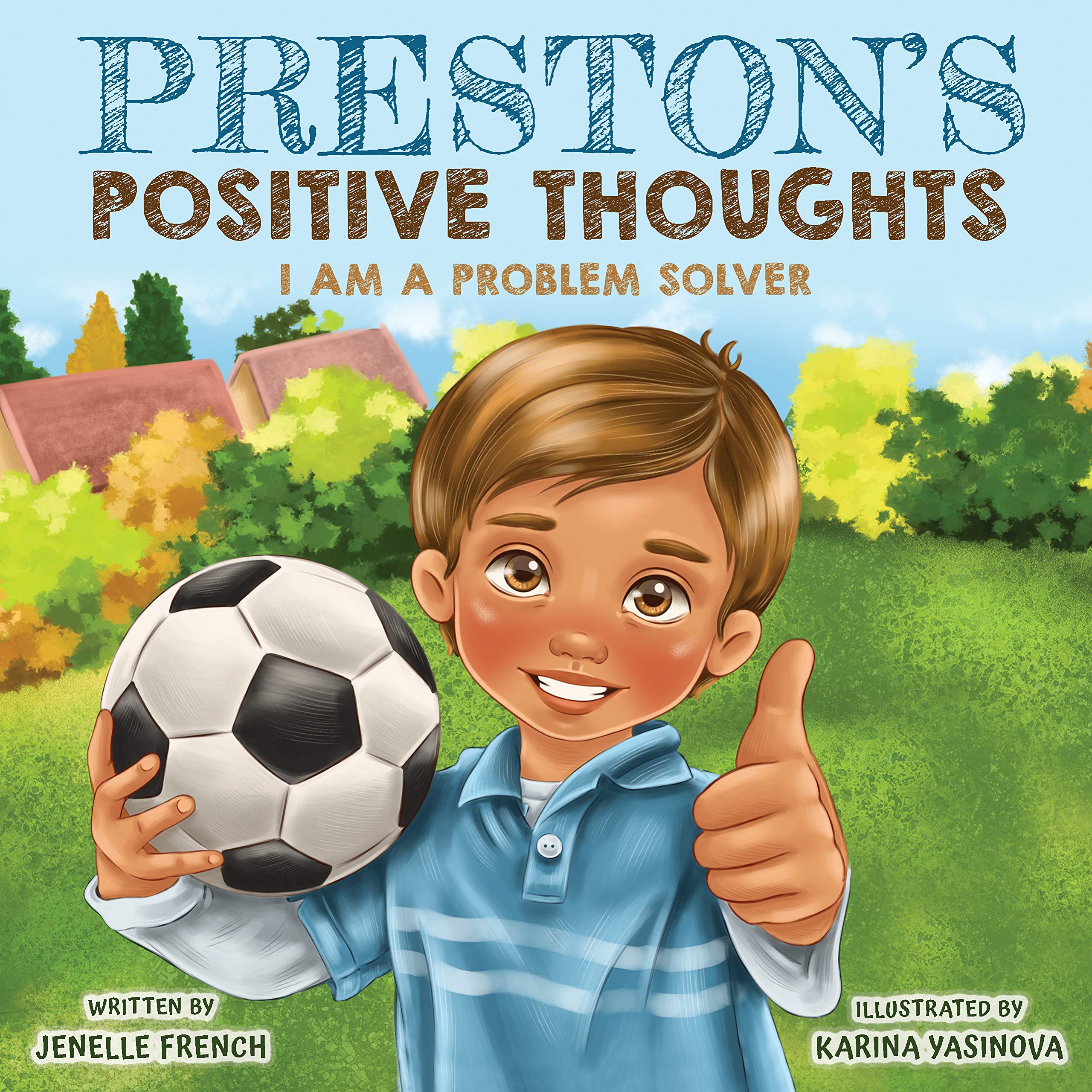 Preston's Positive Thoughts: I Am a Problem Solver Series (Kindle Edition)