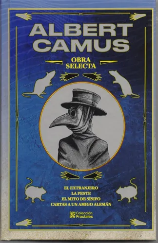 Obras Selectas: El extranjero, La peste, El mito de Sísifo, Cartas a un amigo Alemán