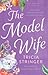 The Model Wife by Tricia Stringer