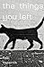 The Things You Left