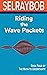 Riding the Wave Packets (Th...
