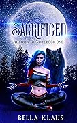 Sacrificed (The Rejected Mate #1)