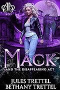 Mack and the Disappearing Act