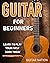 Guitar for Beginners by Guitar Nation