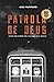 A PATROLA DE DEUS by Bob Mumford