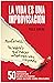 La vida es una improvisación: Aviéntate. Ya sabrás qué hacer mientras vas cayendo (Spanish Edition)