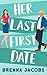 Her Last First Date (Her Last First...)