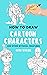 how to draw Cartoon characters by Reda Waaziz