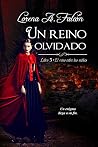 Un reino olvidado: Una fantasía mágica sobre profecía y destino. (El reino entre las nieblas nº 3) Book cover for Un reino olvidado: Una fantasía mágica sobre profecía y destino. (El reino entre las nieblas nº 3)