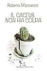 Il cactus non ha colpa