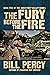The Fury Before the Fire by Bill Percy