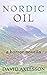 Nordic Oil: A Horror Novell...
