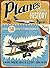 Planes - A Complete History