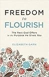 Freedom to Flourish by Elizabeth Garn
