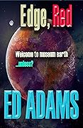 Edge, Red: Welcome to Museum Earth...unless?