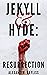 Jekyll and Hyde: Resurrection