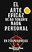 El Arte Eficaz de No Tomarte Nada Personal by Manuel de la Cruz